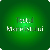 Testul Manelistului