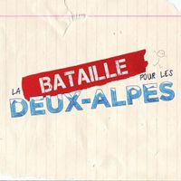La Bataille pour les Deux-Alpe