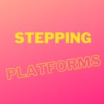 Stepping Platforms (Do you thi