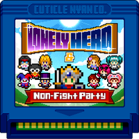 LONELY HERO & Non-Fight Party