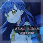 Night School -Hina side-