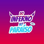 Do Inferno Ao Paraíso