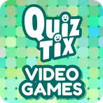 QuizTix: Video Games Quiz