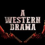 A Western Drama