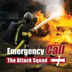 Emergency Call - Attack Squad