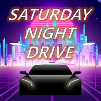 Saturday Night Drive