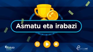 Asmatu eta Irabazi - Screenshot 2