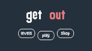 Get Out - Screenshot 1