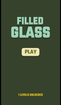 Filled Glass Game - Screenshot 1