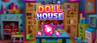 Doll House - Screenshot 1