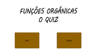 Funções Orgânicas - O QUIZ - Screenshot 1