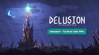 Delusion: Tactical Idle RPG - Screenshot 1