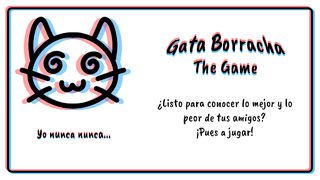 Gata Borracha - Yo nunca - Screenshot 1