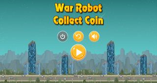War Robot Collect Coin - Screenshot 1