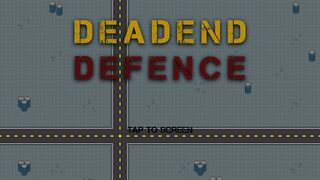 Dead End Defence - Screenshot 1
