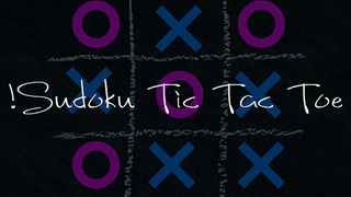 Sudoku Tic Tac Toe! - Screenshot 1