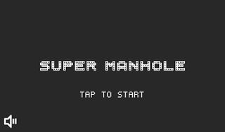 SUPER MANHOLE - Screenshot 1