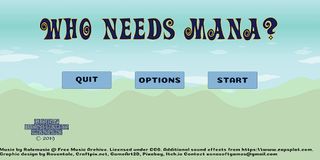 WHO NEEDS MANA? - Screenshot 2