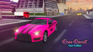 Rose Revolt Taxi Turbo - Screenshot 1