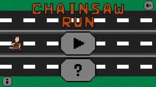 Chainsaw Run - Screenshot 1