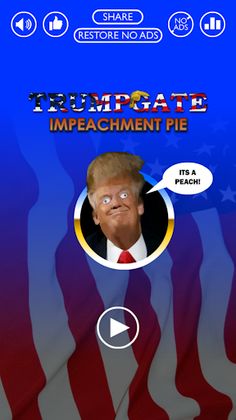 Trumpgate - Impeachment Pie - Screenshot 1