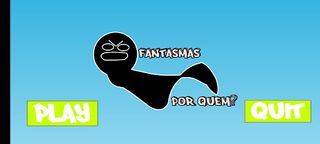 Fantasmas Por Quem? - Screenshot 1