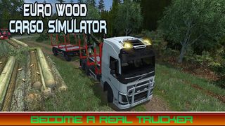 Euro Wood Cargo Simulator 3D - Screenshot 2