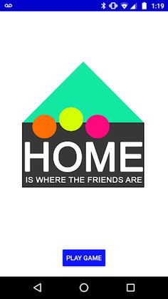 Home Is Where The Friends Are - Screenshot 1