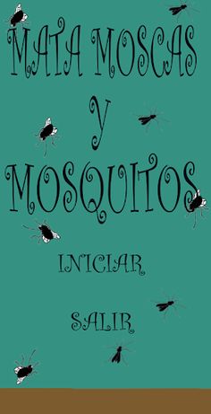 Mata Moscas y Mosquitos - Screenshot 1