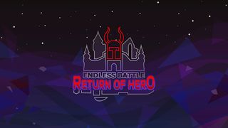 Endless Battle: Return of Hero - Screenshot 1