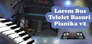 Bus Telolet Basuri Pianika v2 - Screenshot 1