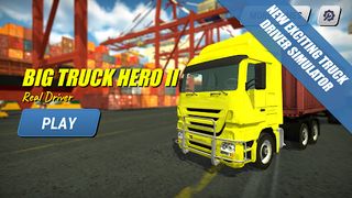 Big Truck Hero 2 - Real Driver - Screenshot 1