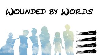 Wounded by Words - Screenshot 1