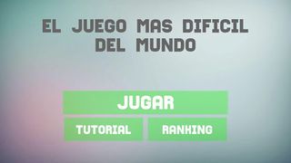 El juego mas difícil del mundo - Screenshot 1