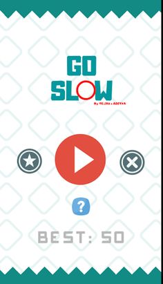Go Slow - Screenshot 1