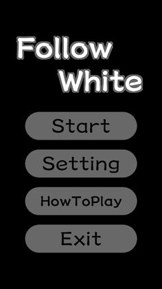 Follow White - Screenshot 1