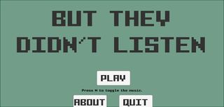 But they didn't listen... - Screenshot 1