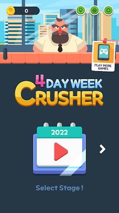 4Day Week Crusher - Screenshot 1