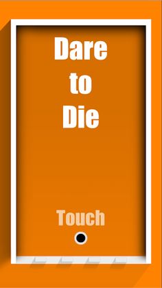 Dare to Die - Screenshot 1