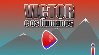 Victor e os Humanos - Screenshot 1