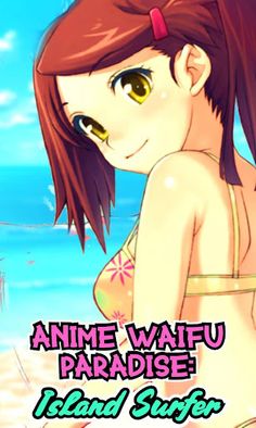 Anime Games: Waifu Paradise Is - Screenshot 1