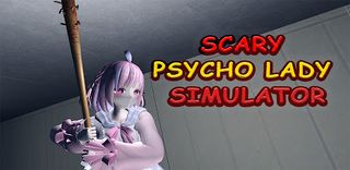 Scary Psycho Lady Simulator - Screenshot 2