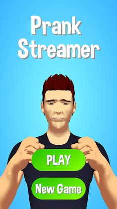 Prank Streamer - Screenshot 1