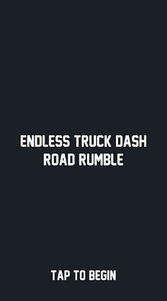 Endless Truck Dash Road Rumble - Screenshot 1