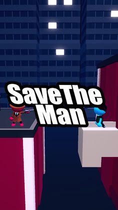 Save the Man! - Screenshot 2