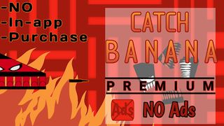 Catch BANANA -- The explorer - Screenshot 1