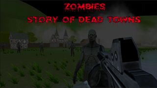 Zombies - Story of Dead Towns - Screenshot 1