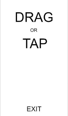 Drag or Tap - Screenshot 1