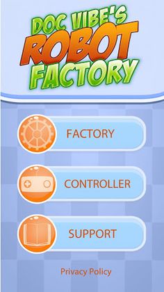 Doc Vibe's Robot Factory - Screenshot 1