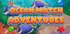 Ocean Match Adventures - Screenshot 4